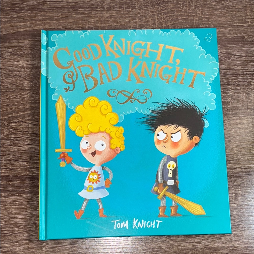 New Hardback Good Knight, Bad Knight Children's Book by Tom Knight